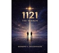 1121 the Mirror: 1 (1121 Trilogy)