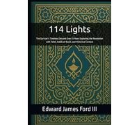 114 Lights: The Qur’aan’s Timeless Descent Over 23 Years Exploring the Revelation with Tafsīr, Asbāb al-Nuzūl, and Historical Context