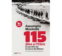 115 Dies A L'Ebre - 2ª Edició: EL SACRIFICI DE LA LLEVA DEL BIBERÓ (Sèrie H)