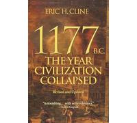 1177 B.C.: The Year Civilization Collapsed: Revised and Updated: 1 (Turning Points in Ancient History)
