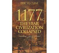 1177 B.C.: The Year Civilization Collapsed (Turning Points in Ancient History)