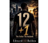 12 + 1: The Father The Husband