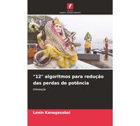 "12" algoritmos para redução das perdas de potência: Otimização