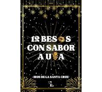 12 besos con sabor a uva: Una novela gay navideña
