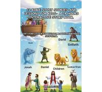 12 Bible Study Stories And Lessons For Kids- A 24 Hours Interactive Story Book.: Gift For Easter, Christmas, Baptism, Birthday, New-Year.