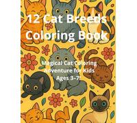 12 Cat Breeds: Coloring Book (12 Fun Facts. Coloring Book)