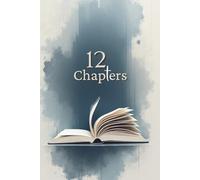12 Chapters: A Year-Long Faith-Rooted Journal for Spiritual Growth, Reflection, and the Armor of God