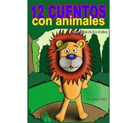 12 cuentos con animales: 3 (serie cuentos de animales)