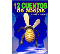 12 cuentos de abejas: 1 (serie cuentos de animales)