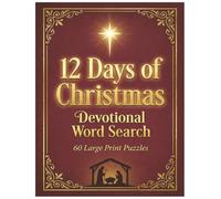 12 Days of Christmas Devotional Search: 60 Large Print Puzzles with Daily Scripture Verses and Reflection Prompts for the Christmas Season