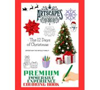 12 Days of Christmas - Premium Holiday Coloring Book: Magical Experience for Whole Family