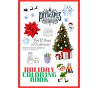 12 Days of Christmas - Premium Immsersive Coloring Book Experience: Ultimate Holiday Coloring Book - Over 60 Pages of Fun for Whole Family