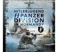 12ª División Panzer de Hitlerjugend SS en Normandía