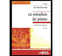 12 Doce estudios de piano: Para la mano izquierda Op. 92