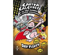 12. El Capità Calçotets i la saga flairosa del cavaller Aixellapudenta