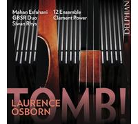 12 Ensemble, Clement Power (conductor), GBSR Duo, Siwan Rhys (piano), Mahan Esfahani (harpsichord) - Laurence Osborn: Tomb!