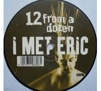 12 From A Dozen - I Met Eric [12 [Vinyl LP]