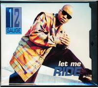 12 Gauge - Let Me Ride / Dunkie Butt 96