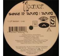 12 Gauge - Shake It Round & Round [Vinilo]