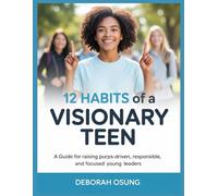 12 Habits of a Visionary Teen