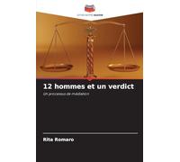 12 hommes et un verdict: Un processus de médiation