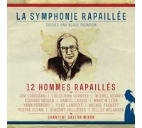 12 Hommes Rapailles Chantent Gaston Miron