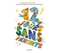 12 jours sans parents