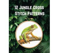 12 Jungle Cross Stitch Animals: Cross Stitch Charts by MasonArtMaison