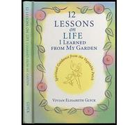 12 Lessons on Life I Learned From My Garden