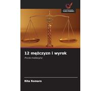12 m¿¿czyzn i wyrok: Proces mediacyjny