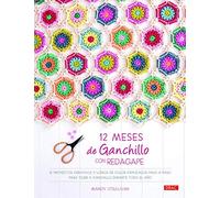 12 MESES DE GANCHILLO CON REDAGAPE: 12 proyectos creativos y llenos de color explicados paso a paso para tejer a ganchillo durante todo el año (TENDENCIAS JUVENILES)