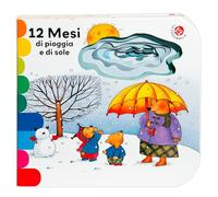 12 mesi di pioggia e di sole. Ediz. a colori (I libri coi buchi)
