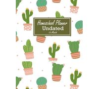 12-Month Homeschool Planner: Undated Curriculum Organizer for Home Schooling, 52-Week Student & Teacher Schedule Tracking Journal