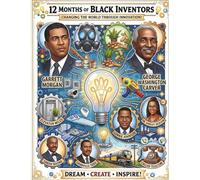 12 Months of Black Inventors: Inspiring Coloring Book Celebrating African American Innovators & STEM History for Kids: Learn About Famous Black ... Carver, Garrett Morgan, Sarah Boone & More