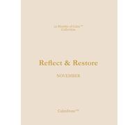 12 Months of Calm - November: The Done List Planner™ for Reflect & Restore (12 Months of Calm Collection)