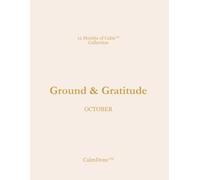 12 Months of Calm - October: The Done List Planner™ for Ground & Gratitude (12 Months of Calm Collection)