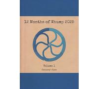 12 Months of Whump 2025 Volume 1: 13