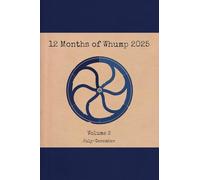 12 Months of Whump 2025 Volume 2: 14