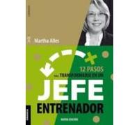 12 Pasos Para Transformarse En Un Jefe Entrenador