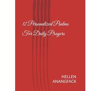 12 Personalized Psalms For Daily Prayers