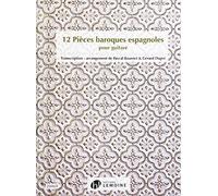 12 pieces baroques espagnoles --- guitare