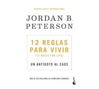 12 Reglas Para Vivir: Un Antídoto Al Caos / 12 Rules for Life: An Antidote to Chaos: Un Antídoto Al Caos/ an Antidote to Chaos