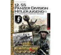 12. Ss Panzer Division Hitlerjugend (i): De Su Formacion A La Operacio