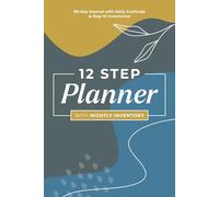 12 Step Planner with Nightly Inventory: 90-Day Journal with Daily Gratitude and Step 10 Inventories for Sobriety, AA, and Addiction Recovery