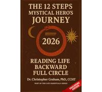 12 STEPS of the MYSTICAL HERO'S JOURNEY: EDUCATORS EDITION (Books for Educators - Teaching, Homeschooling & Counselling - Inspiration, insight, and real tools for modern education.)