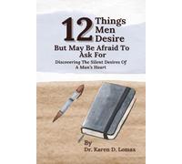 12 Things Men Desire But May Be Afraid to Ask For