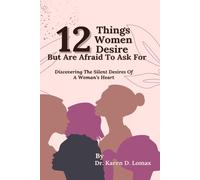 12 Things Women Desire But Are Afraid To Ask For
