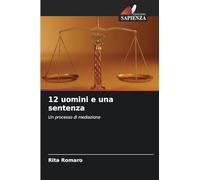 12 uomini e una sentenza: Un processo di mediazione