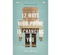 12 Ways Your Phone Is Changing You