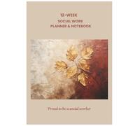 12 Week Social Work Planner & Notebook: Leaves 2